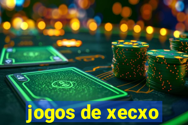 jogos de xecxo